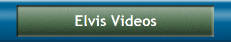 Elvis Videos